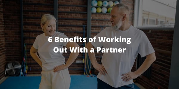 6 Benefits of Working Out With a Partner