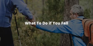 What To Do if You Fall