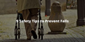 9 Safety Tips to Prevent Falls