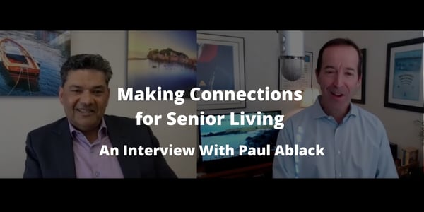 Making Connections for Senior Living: An Interview With Paul Ablack