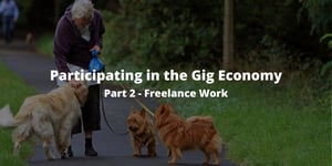 Participating in the Gig Economy: Part 2 - Freelance Work